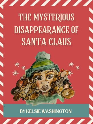 cover image of The Mysterious Disappearance of Santa Claus